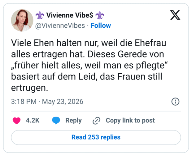 Viele Ehen halten nur, weil die Ehefrau alles ertragen hat. Dieses Gerede von „früher hielt alles, weil man es pflegte“ basiert auf dem Leid, das Frauen still ertrugen.