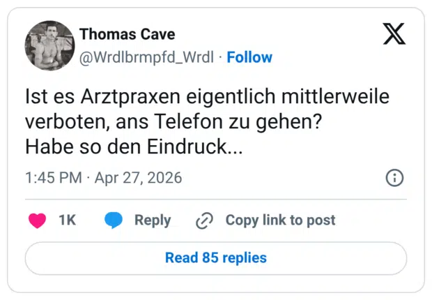 st es Arztpraxen eigentlich mittlerweile verboten, ans Telefon zu gehen? Habe so den Eindruck...