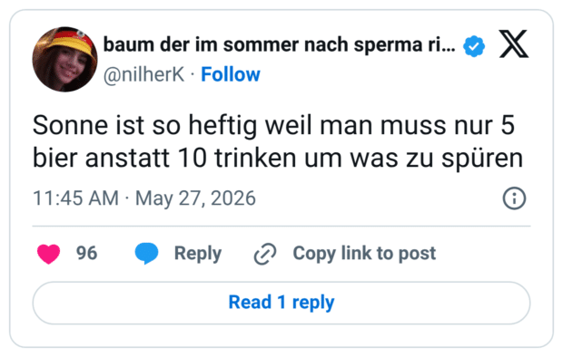 Sonne ist so heftig weil man muss nur 5 bier anstatt 10 trinken um was zu spüren