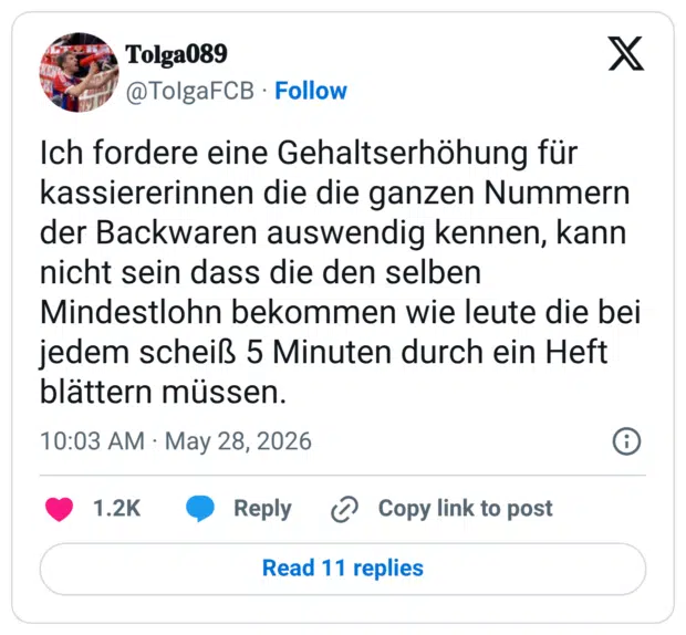 Ich fordere eine Gehaltserhöhung für kassiererinnen die die ganzen Nummern der Backwaren auswendig kennen, kann nicht sein dass die den selben Mindestlohn bekommen wie leute die bei jedem scheiß 5 Minuten durch ein Heft blättern müssen.