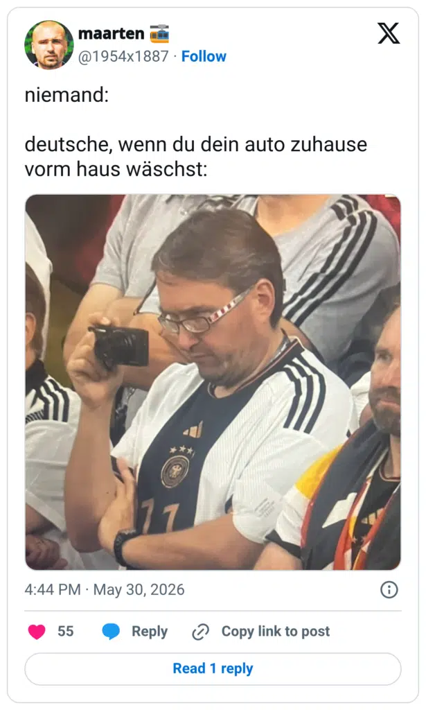 niemand: deutsche, wenn du dein auto zuhause vorm haus wäschst: