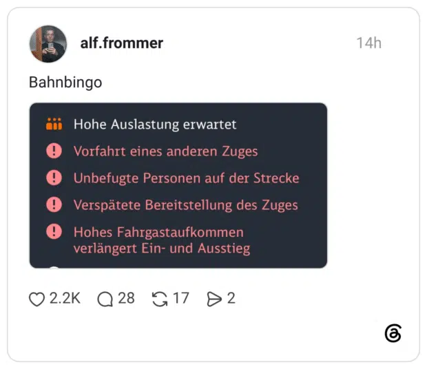 Bahnbingo iii Hohe Auslastung erwartet O Vorfahrt eines anderen Zuges ® Unbefugte Personen auf der Strecke ® Verspätete Bereitstellung des Zuges ® Hohes Fahrgastaufkommen verlängert Ein- und Ausstieg