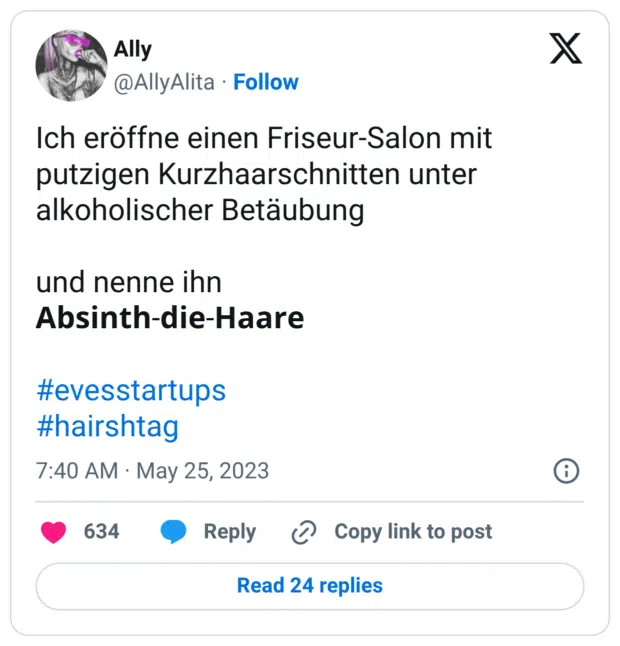 Ich eröffne einen Friseur-Salon mit putzigen Kurzhaarschnitten unter alkoholischer Betäubung und nenne ihn Absinth-die-Haare