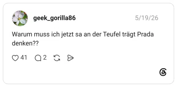 Warum muss ich jetzt sa an der Teufel trägt Prada denken??