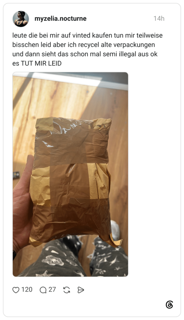 leute die bei mir auf vinted kaufen tun mir teilweise bisschen leid aber ich recycel alte verpackungen und dann sieht das schon mal semi illegal aus ok es TUT MIR LEID