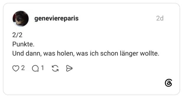 2/2 Punkte. Und dann, was holen, was ich schon länger wollte.