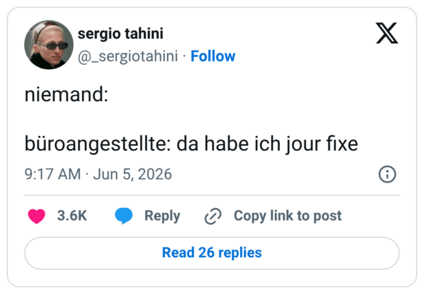 niemand: büroangestellte: da habe ich jour fixe