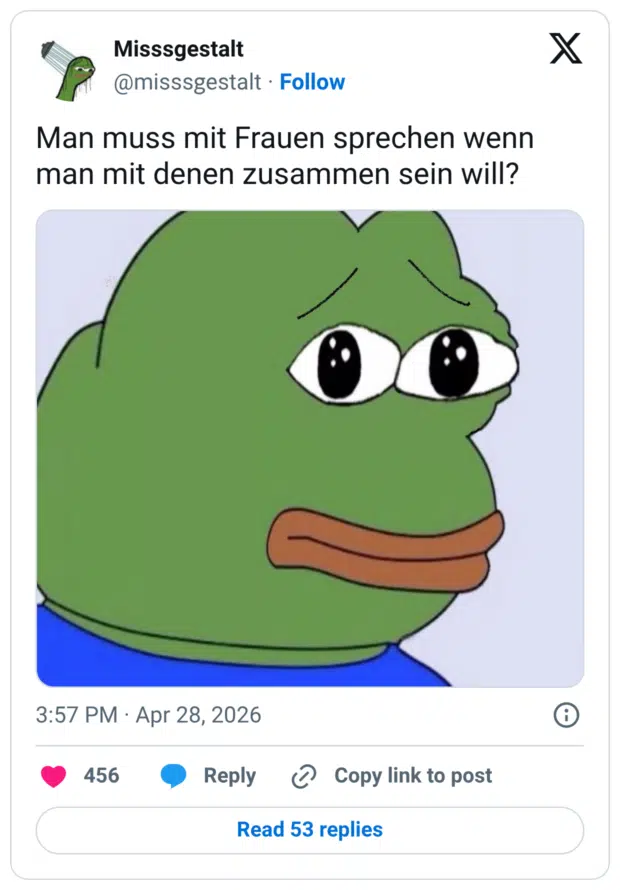 Man muss mit Frauen sprechen wenn man mit denen zusammen sein will?