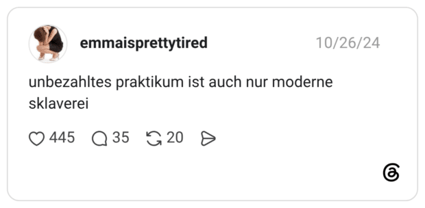 unbezahltes praktikum ist auch nur moderne sklaverei