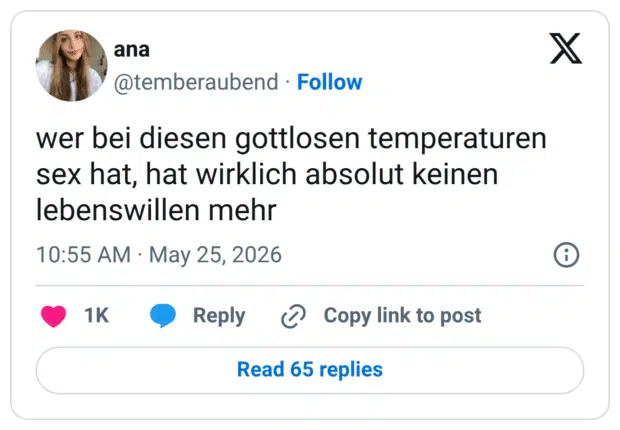 wer bei diesen gottlosen temperaturen sex hat, hat wirklich absolut keinen lebenswillen mehr