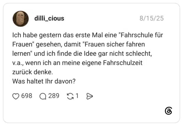 Ich habe gestern das erste Mal eine "Fahrschule für Frauen" gesehen, damit "Frauen sicher fahren lernen" und ich finde die Idee gar nicht schlecht, v.a., wenn ich an meine eigene Fahrschulzeit zurück denke. Was haltet Ihr davon?
