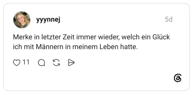 Merke in letzter Zeit immer wieder, welch ein Glück ich mit Männern in meinem Leben hatte.