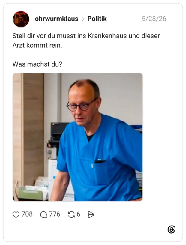 k Stell dir vor du musst ins Krankenhaus und dieser Arzt kommt rein. Was machst du?