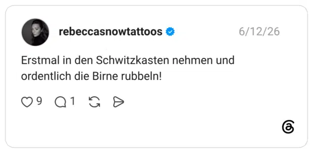 Erstmal in den Schwitzkasten nehmen und ordentlich die Birne rubbeln!
