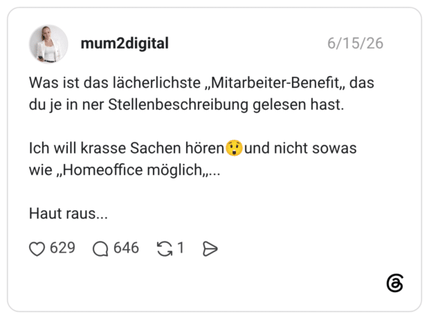 Was ist das lächerlichste ,,Mitarbeiter-Benefit,, das du je in ner Stellenbeschreibung gelesen hast. Ich will krasse Sachen hören😲und nicht sowas wie ,,Homeoffice möglich,,... Haut raus..