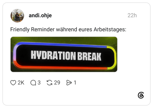 Friendly Reminder während eures Arbeitstages: