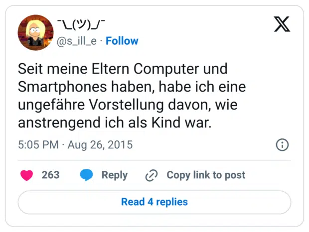 Seit meine Eltern Computer und Smartphones haben, habe ich eine ungefähre Vorstellung davon, wie anstrengend ich als Kind wa