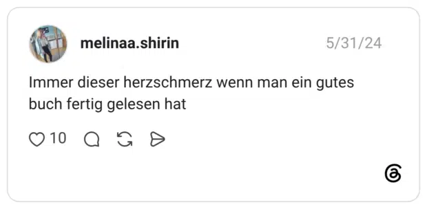 Immer dieser herzschmerz wenn man ein gutes buch fertig gelesen hat