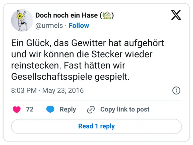 Ein Glück, das Gewitter hat aufgehört und wir können die Stecker wieder reinstecken. Fast hätten wir Gesellschaftsspiele gespielt.