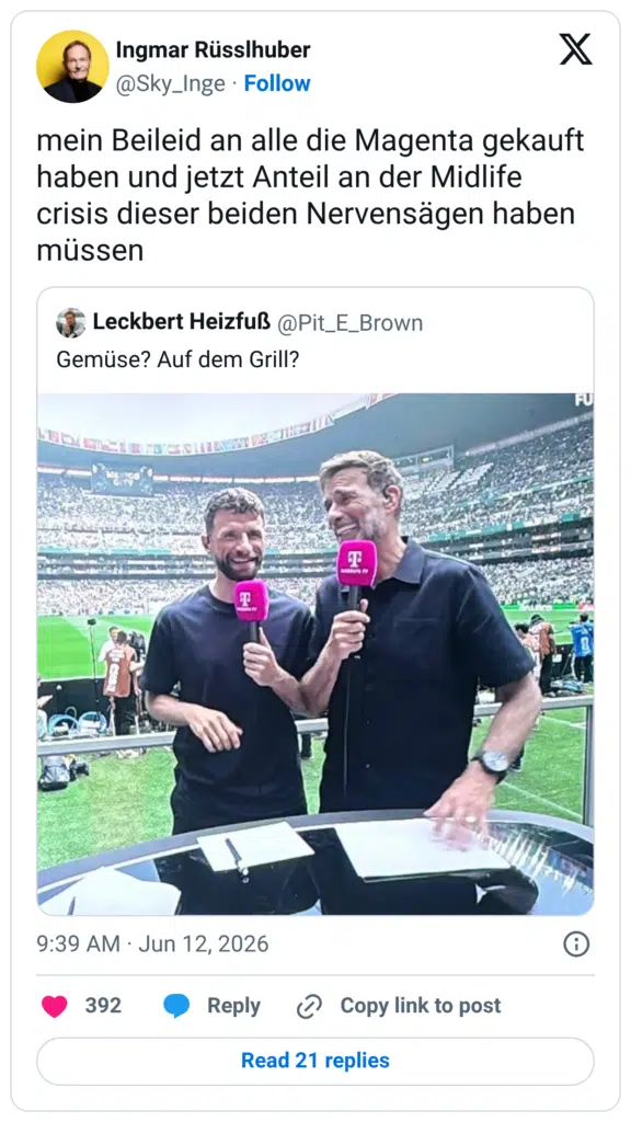 Ingmar Rüsslhuber @Sky_Inge • Follow mein Beileid an alle die Magenta gekauft haben und jetzt Anteil an der Midlife crisis dieser beiden Nervensägen haben müssen