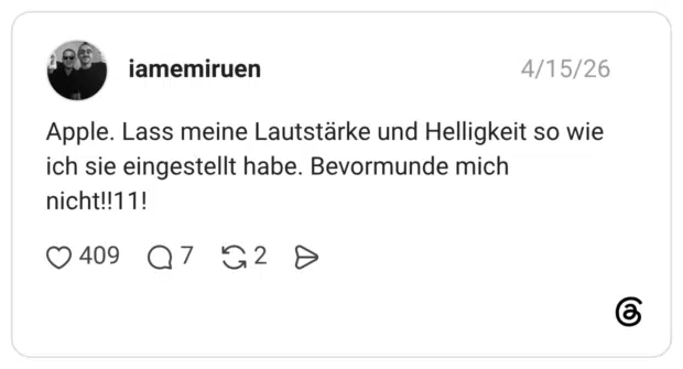 Apple. Lass meine Lautstärke und Helligkeit so wie ich sie eingestellt habe. Bevormunde mich nicht!!11!