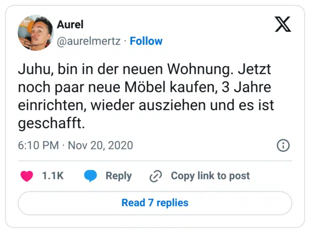 Juhu, bin in der neuen Wohnung. Jetzt noch paar neue Möbel kaufen, 3 Jahre einrichten, wieder ausziehen und es ist geschafft