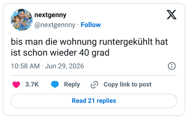 bis man die wohnung runtergekühlt hat ist schon wieder 40 grad