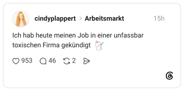 Ich hab heute meinen Job in einer unfassbar toxischen Firma gekündigt