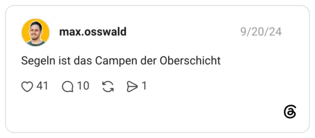 Segeln ist das Campen der Oberschicht