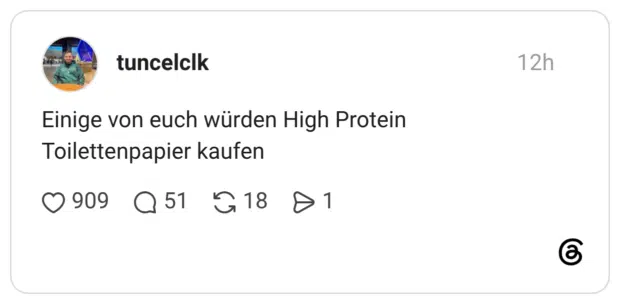 Einige von euch würden High Protein Toilettenpapier kau