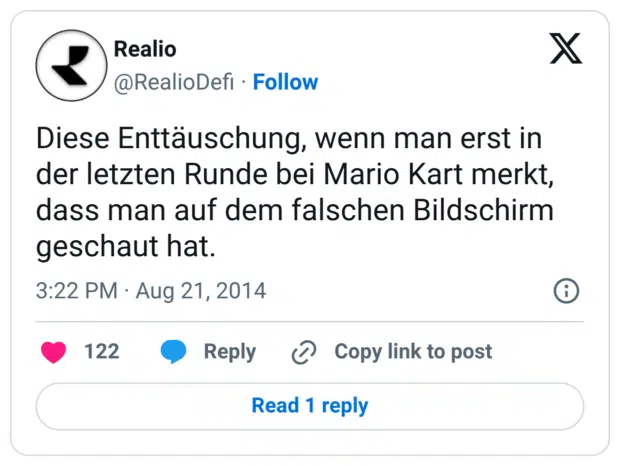 Diese Enttäuschung, wenn man erst in der letzten Runde bei Mario Kart merkt, dass man auf dem falschen Bildschirm geschaut hat.