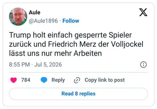 Trump holt einfach gesperrte Spieler zurück und Friedrich Merz der Volljockel lässt uns nur mehr Arbeiten