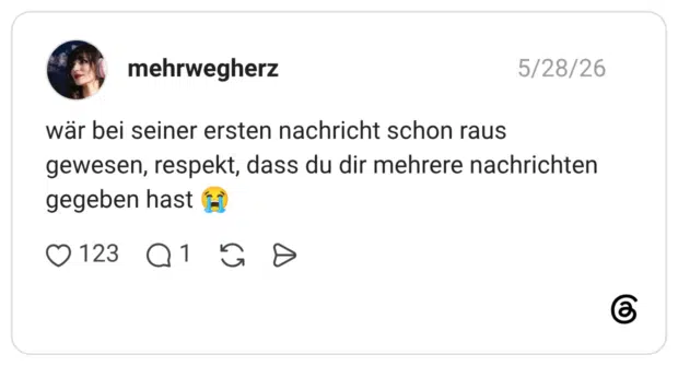 wär bei seiner ersten nachricht schon raus gewesen, respekt, dass du dir mehrere nachrichten gegeben hast