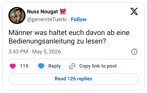 Männer was haltet euch davon ab eine Bedienungsanleitung zu lesen?