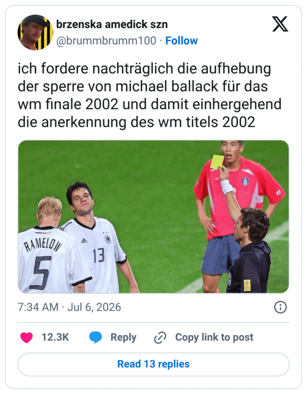ich fordere nachträglich die aufhebung der sperre von michael ballack für das wm finale 2002 und damit einhergehend die anerkennung des wm titels 2002