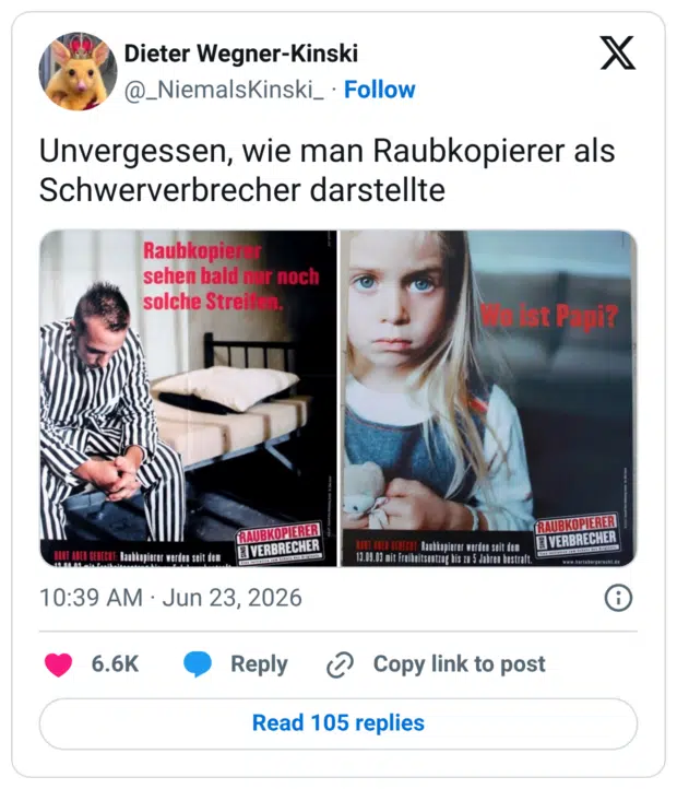 nvergessen, wie man Raubkopierer als Schwerverbrecher darstellte