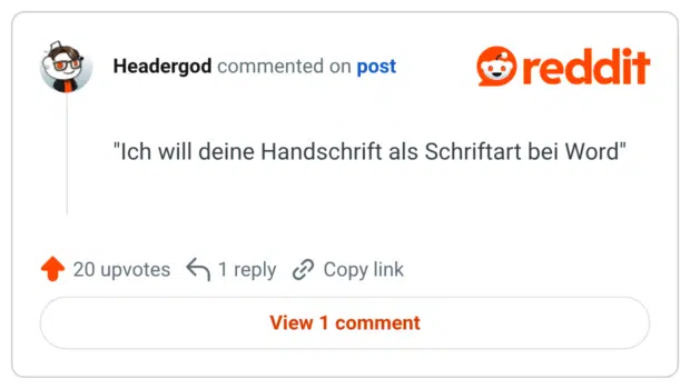 "Ich will deine Handschrift als Schriftart bei Word"