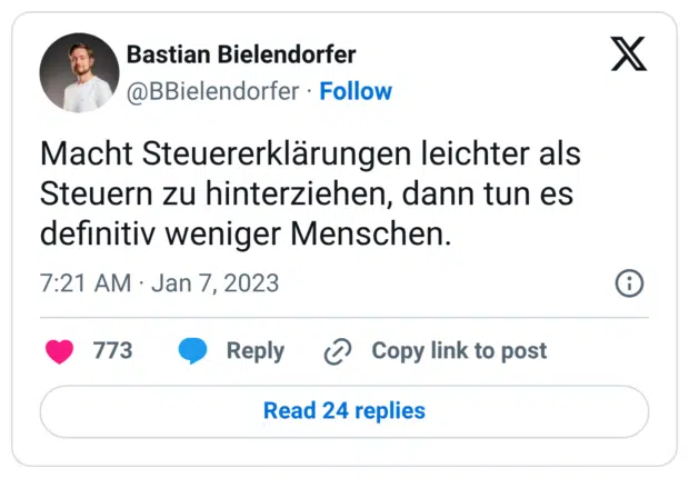 Macht Steuererklärungen leichter als Steuern zu hinterziehen, dann tun es definitiv weniger Menschen.
