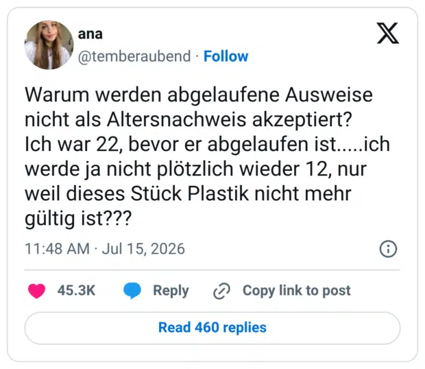 Warum werden abgelaufene Ausweise nicht als Altersnachweis akzeptiert? Ich war 22, bevor er abgelaufen ist.....ich werde ja nicht plötzlich wieder 12, nur weil dieses Stück Plastik nicht mehr gültig ist???