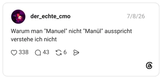 Warum man "Manuel" nicht "Manül" ausspricht verstehe ich nicht