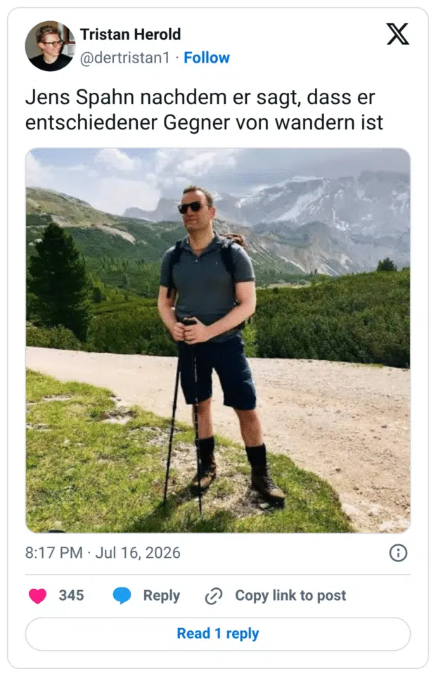 Jens Spahn nachdem er sagt, dass er entschiedener Gegner von wandern ist