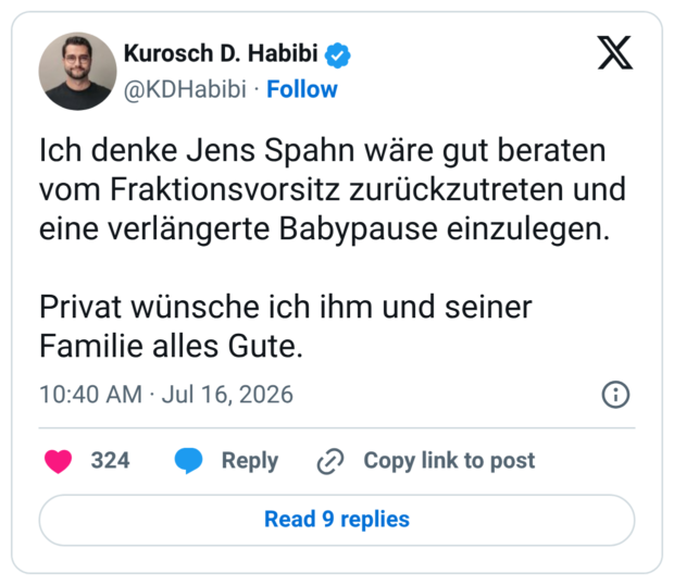 Ich denke Jens Spahn wäre gut beraten vom Fraktionsvorsitz zurückzutreten und eine verlängerte Babypause einzulegen. Privat wünsche ich ihm und seiner Familie alles Gute.