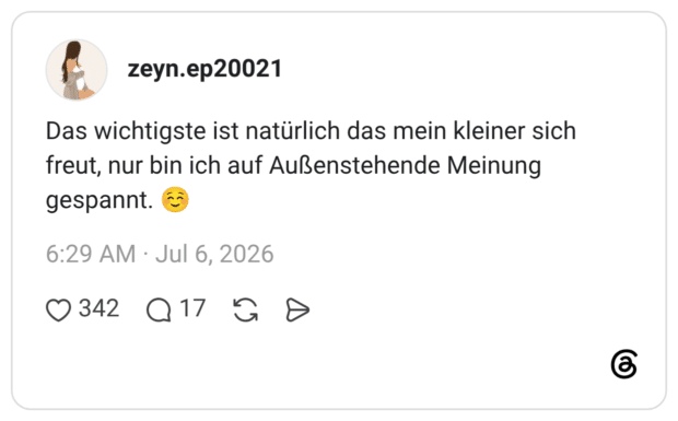 Das wichtigste ist natürlich das mein kleiner sich freut, nur bin ich auf Außenstehende Meinung gespannt.