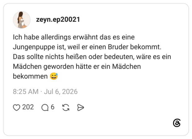 Ich habe allerdings erwähnt das es eine Jungenpuppe ist, weil er einen Bruder bekommt. Das sollte nichts heißen oder bedeuten, wäre es ein Mädchen geworden hätte er ein Mädchen bekommen