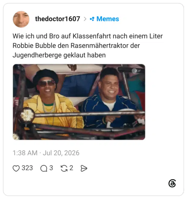 Wie ich und Bro auf Klassenfahrt nach einem Liter Robbie Bubble den Rasenmähertraktor der Jugendherberge geklaut haben
