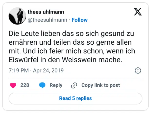 Die Leute lieben das so sich gesund zu ernähren und teilen das so gerne allen mit. Und ich feier mich schon, wenn ich Eiswürfel in den Weisswein mache.