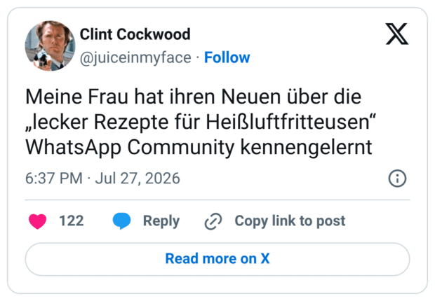 Meine Frau hat ihren Neuen über die „lecker Rezepte für Heißluftfritteusen“ WhatsApp Community kennengelernt