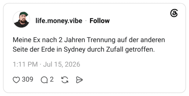 Meine Ex nach 2 Jahren Trennung auf der anderen Seite der Erde in Sydney durch Zufall getroffen.