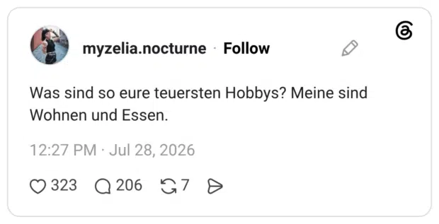 Was sind so eure teuersten Hobbys? Meine sind Wohnen und Essen.