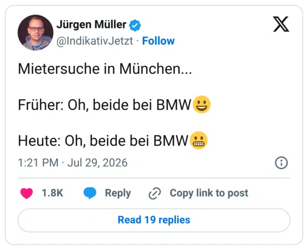 Mietersuche in München... Früher: Oh, beide bei BMW : Heute: Oh, beide bei BMW